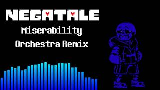 Negatale - Miserability Orchestra Remix