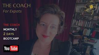 The COACH for EXPATS - Monthly 2 DAYS BOOTCAMP in Paris