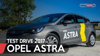 2017 OPEL ASTRA K 1.4 TURBO 150 CP MT6 | TEST DRIVE eblogAUTO