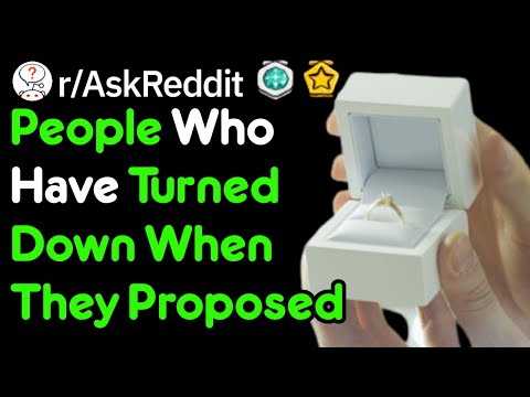 what-happened-when-you-denied-a-marraige-proposal?-(r/askreddit)