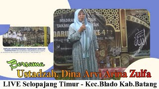Pengajian Lucu || Ustadzah Dina Arvi Arina Zulfa || Dari Reban - Batag || Live Selopajang Timur