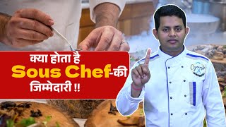 Sous Chef Responsibilities | Kitchen Management & Duties in Hotel Industry