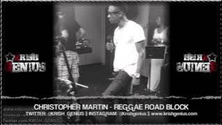 Christopher Martin - Reggae Road Block [Cardiac Keys Riddim] May 2013