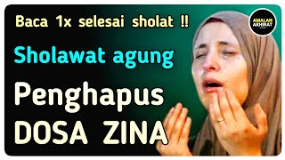 Sholawat penghapus dosa zina ‼️ baca 1x selesai sholat