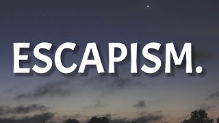RAYE - Escapism (Lyrics) Ft. 070 Shake