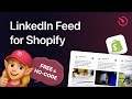 How to Add LinkedIn Feed to Shopify website [for FREE]