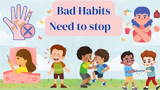 Bad Habits | Educational video for kids | The Kiddley Studio