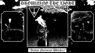 Drowning the Light - Archaic Nocturnal Witchery (Full EP 2023)