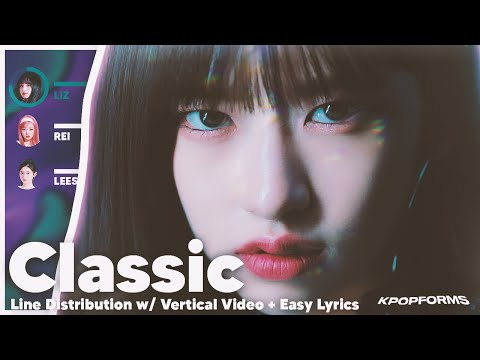 Classic IVE Line Distribution Lyrics REQUESTED