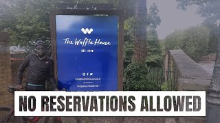 No Reservations Allowed! | The Waffle House, St Albans