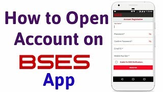 Create Account on BSES Mobile App.