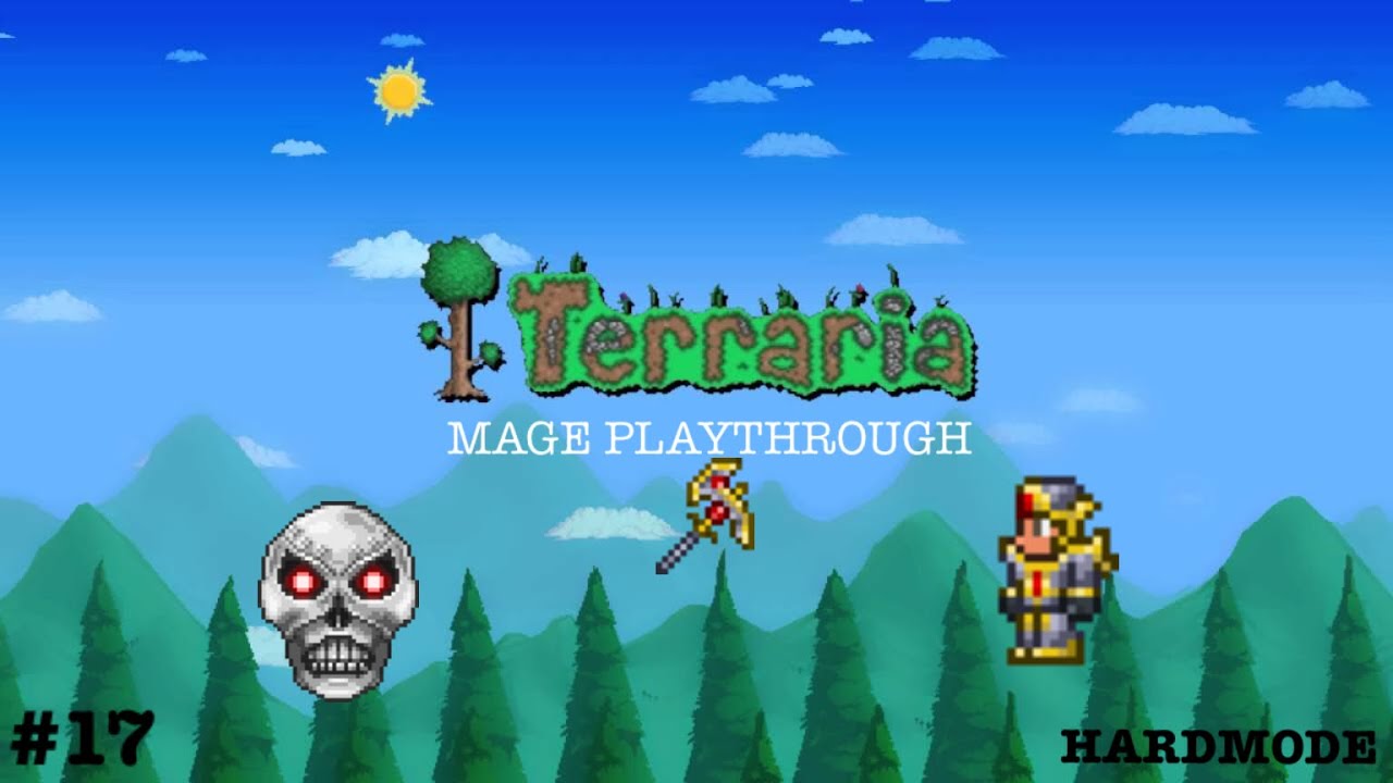 Terraria Mage Playthrough [17] MECH BOSSES TAKEDOWN & Pickaxe Axe and ...