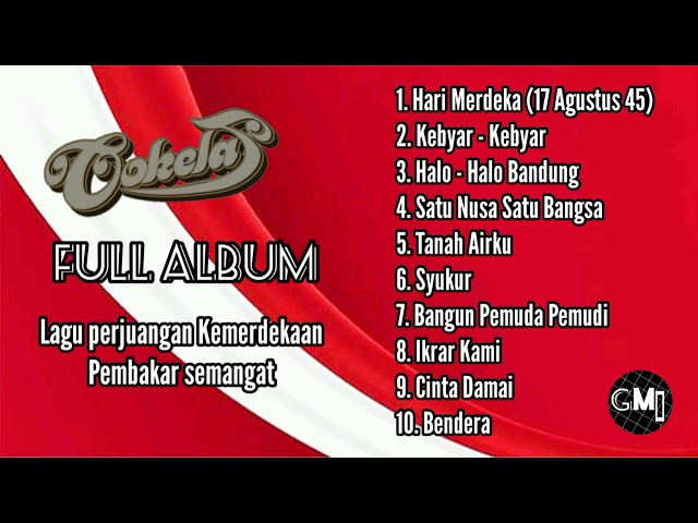 Lagu Perjuangan - 17 Agustus (Full Album Cokelat) class=