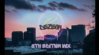 Dezeon Mix 5th Edition