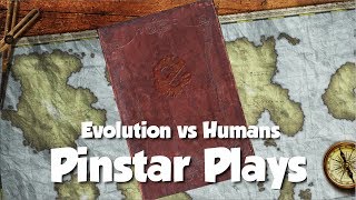 Pinstar Plays Evolution Vs Humans