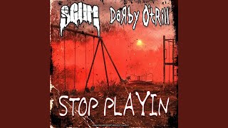Stop Playin