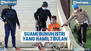 Suami Bunuh Istri yang Hamil 7 Bulan
