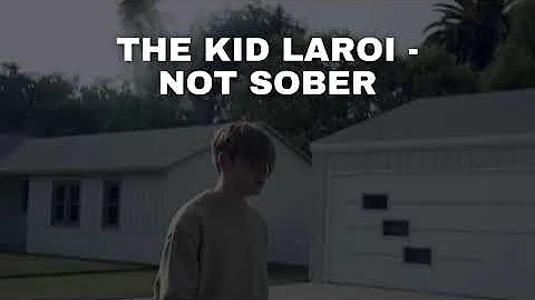 The Kid LAROI - Not Sober (Unreleased Song) [Extended]