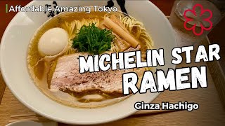 Affordable amazing Michelin Star Ramen Restaurant in Tokyo