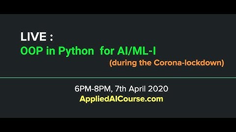 OOP in Python For AI - I | Live Session | Applied AI Course