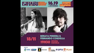 Recital - Renata Pereira & Fernando Cordella - IV ENFLADU