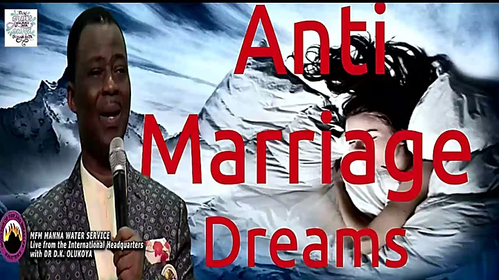 Anti Marriage Dreams || DR. DANIEL  K. OLUKOYA