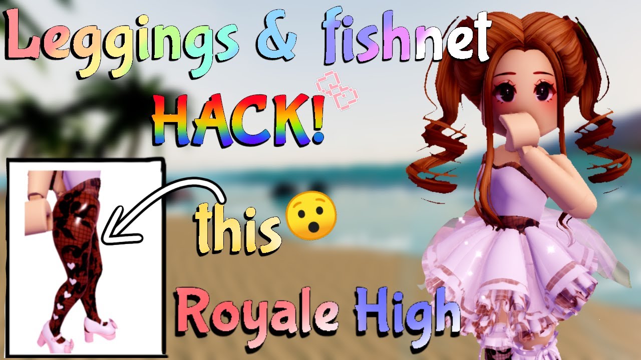 How to get leggings and fishnets *HACK* ! |Royale high outfit hacks ...