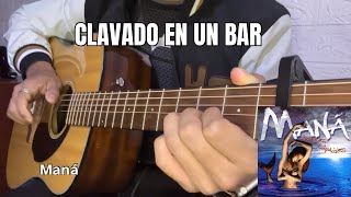 Clavado En Un Bar - Maná - Fingerstyle Guitar Cover