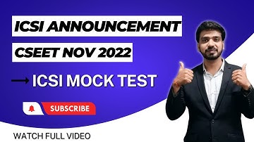 🔴ICSI CSEET Nov 2022 Announcement || ICSI CSEET Mock Test Date | SEB Browser