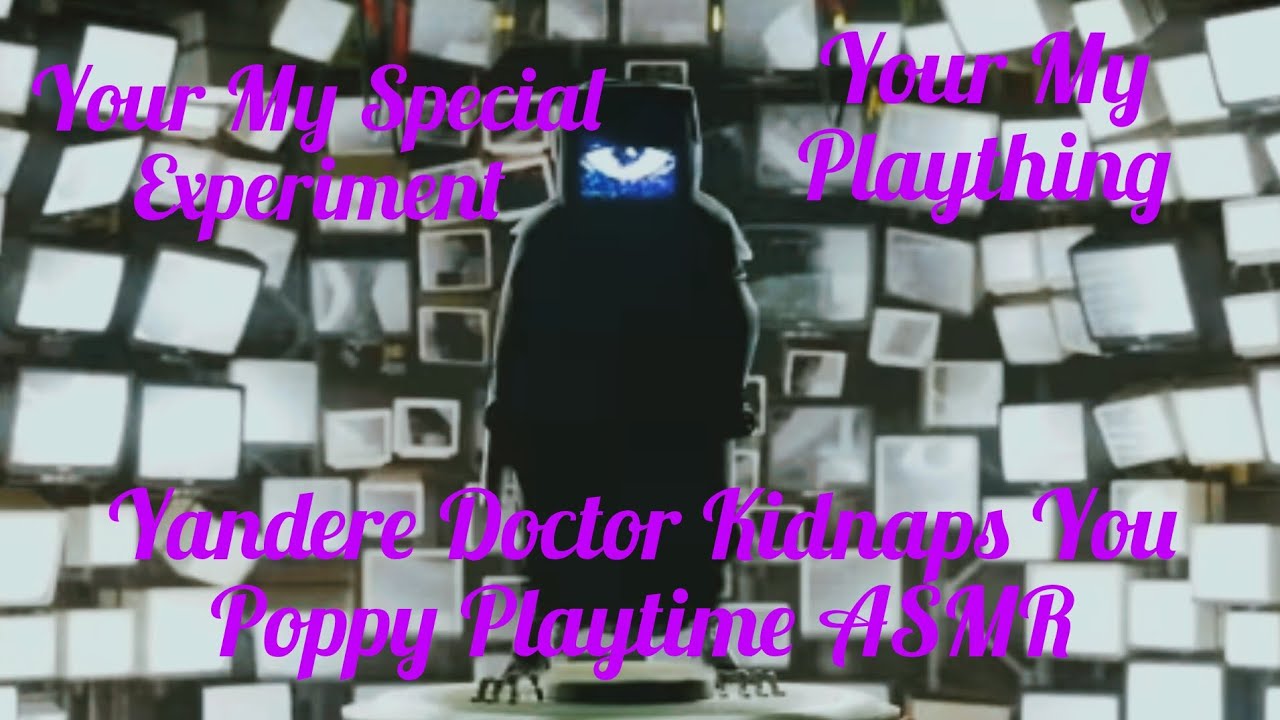 ASMR: Яндере-доктор похищает тебя и проводит над тобой эксперименты [M4A] [Poppy Playtime RP]