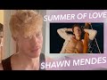 SUMMER of LOVE SHAWN MENDES REACTION