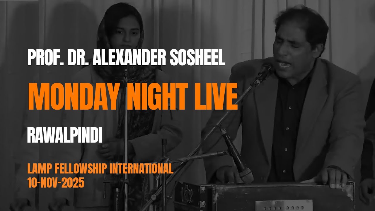 🔥 Monday Night Live | Prof. Dr. Alexander Sosheel | Ps. Asif Levite | Rawalpindi | Nov 10, 2025