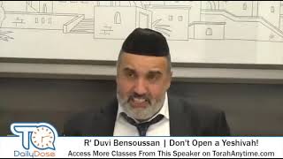 Don’t Open A Yeshivah (Have A Rebbe) - Rabbi Duvi What To Say At A Shiva Call With Rabbi Duvi Bensoussan
