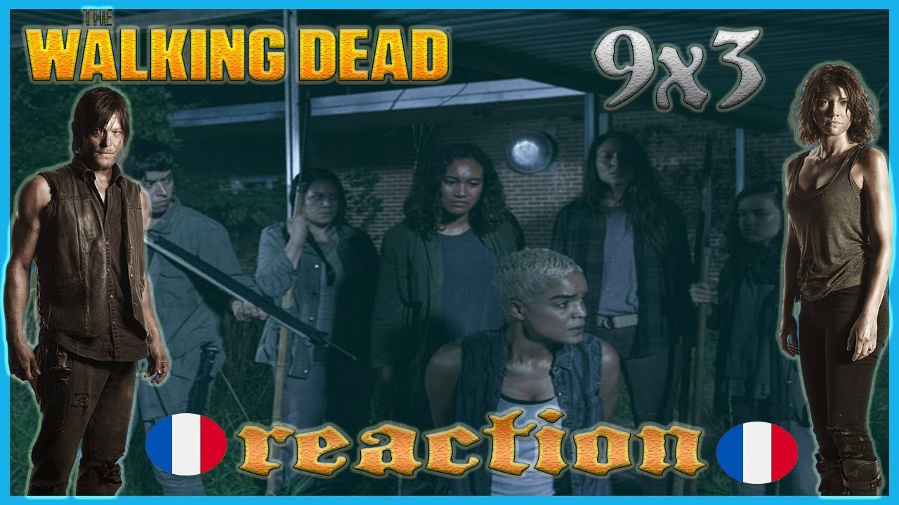 THE WALKING DEAD : saison 9 épisode 3"Warning Signs" REACTION FR - YouTube