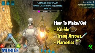 Ark Mobile How To Make Kibble (Dodo Egg) | How To Make/Get Tranq Arrows & Narcotics In Ark Mobile
