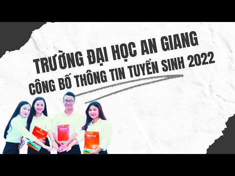 Video Trường Đại Học An Giang-TP.HCM | Thông Tin Tuyển Sinh... - youtube