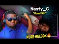 NEW UNRELEASED SONG! Nasty C - Good Shi | REACTION
