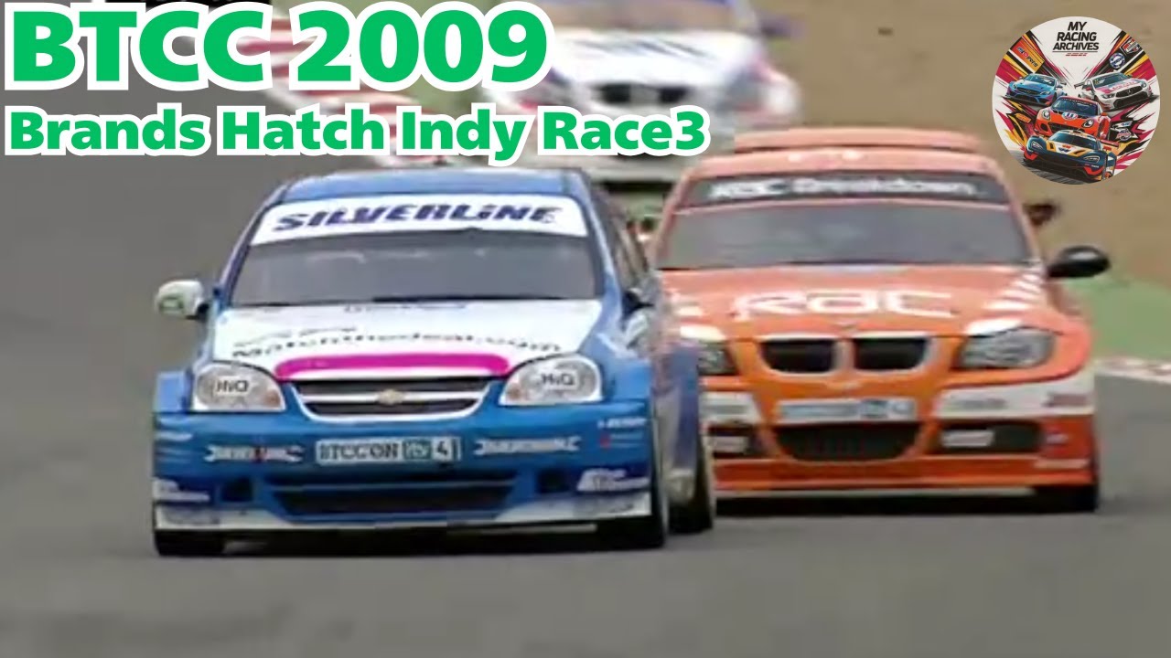 BTCC 2009 Round01 Brands Hatch Indy Race3