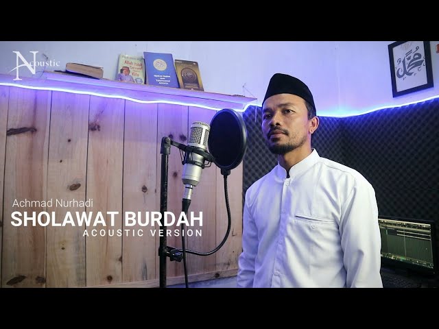 Sholawat Burdah | Ya robbi bil musthofa by Achmad Nurhadi class=