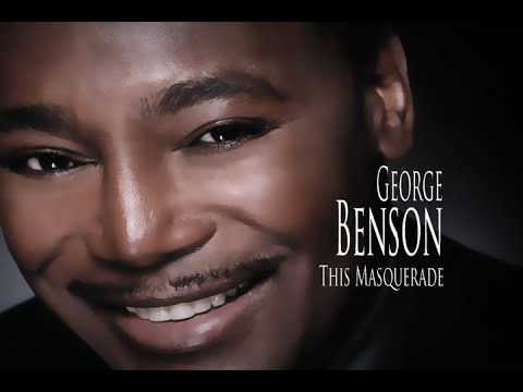 George Benson - This Masquerade