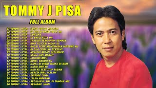 Tommy J Pisa  Full Album - Lagu Nostalgia Paling Dicari