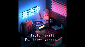 Taylor Swift-Lover [Remix]ft. Shawn Mendes(Lyrics)