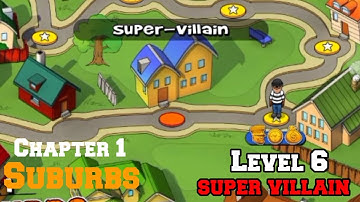 Robbery Bob 1  - Chapter 1 Suburbs Level 6 -  Super Villan