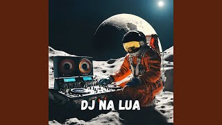 Dj na Lua (Remastered 2024)