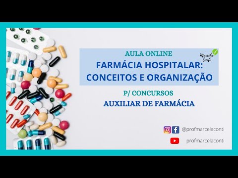 Aula AUXFAR 03: Farmácia Hospitalar - Concurso p/ auxiliar de farmácia