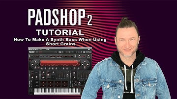 Padshop 2 Tutorial | How To Make A Synth Bass Using Short Grains