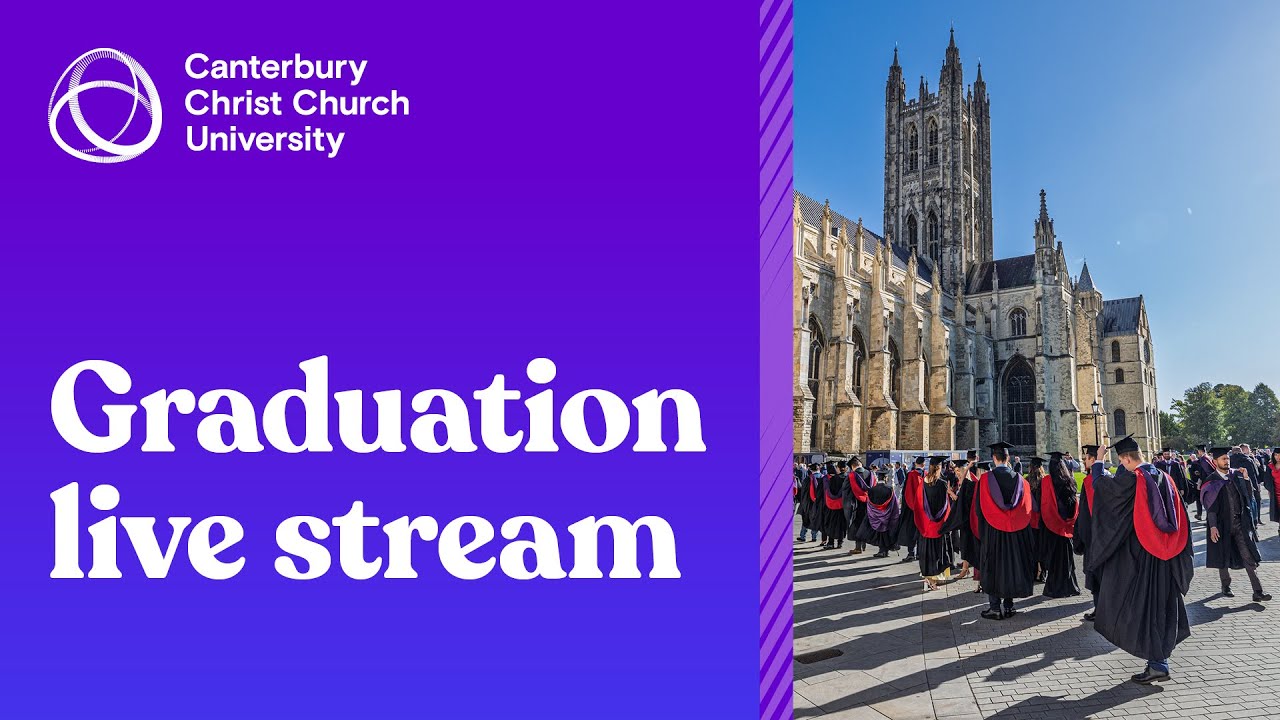 Canterbury Cathedral Graduation Ceremony LIVE 10:30am 29th January 2026
