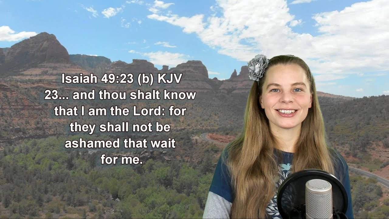 Isaiah 49:23 KJV - Scripture Songs Isaiah 49:23 KJV - Scripture Songs