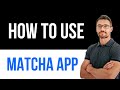 ✅ Is Matcha App for Men on iOS or Google Play Store Easy Guide