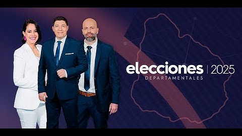 Elecciones Departamentales 2025 en La Tele